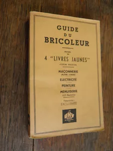 Guide du bricoleur  livre jaune Beausoleil / Maçonnerie menuiserie peinture  - Foto 1 di 1