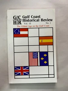Gulf Coast Historical Review Vol. 10 No. 1 Fall 1994 - Imagen 1 de 3