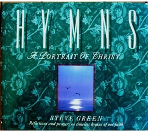 Hymns: A Portrait of Christ by Steve Green Hardcover Very Good - Picture 1 of 2