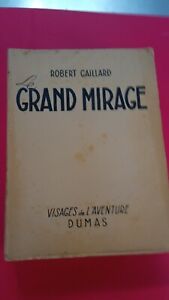 Le grand mirage Robert Gaillard