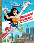 Wonder Woman: An Amazing Hero! (DC Super Friends) by Mary Tillworth: Used