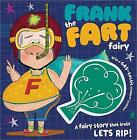 Frank the Fart Fairy, Paperback by Hartie, Franklin P.; Ede, Lara (ILT), Like...
