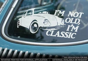 VW Beetle - Auto Sticker - 'I'M Nicht Alt,I'M Klassisch' -personalise mit Ihrem - Picture 1 of 1