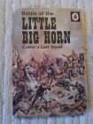 Battle of the Little Big Horn : Custer's Last Sta... by Humphris, Frank Hardback