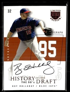 2004 SKYBOX LIMITED BRONZE HISTORY DRAFT /95 AUTO ROY HALLADAY BLUE JAYS - Picture 1 of 3