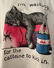 White Kitty T-Shirt "I'm Waiting for the Caffeine to Kick In" Screen Stars Best