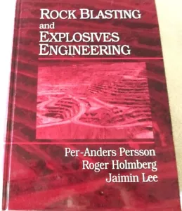 ROCK BLASTING AND EXPLOSIVES ENGINEERING - PER-ANDERS PERSSON - Hb RARE INSIGHTS - Foto 1 di 10