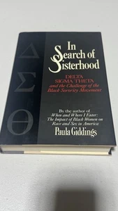 In Search of Sisterhood: Delta Sigma Theta By Paula Giddings Hardcover (Signed) - Imagen 1 de 5