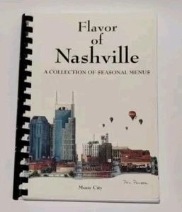 Flavor of Nashville Cookbook A Collection of Seasonal Menus 1997 Phil Ponder - Picture 1 of 8