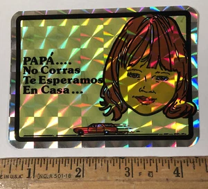 Calcomanía prismática vintage década de 1970 Papa No Corras Te Esperamosmos En Casa - Imagen 1 de 1