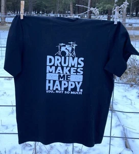 Schwarzes T-Shirt DRUMS MAKE ME HAPPY, You Not So Much - --Large - Bild 1 von 2