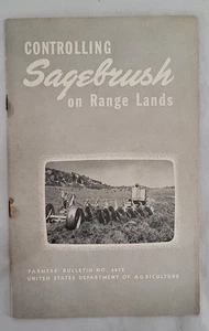 CONTROLLING SAGEBRUSH RANGE LANDS J F Pechanec 1954 USDA FARMER'S BULLETIN 2072 - Picture 1 of 4