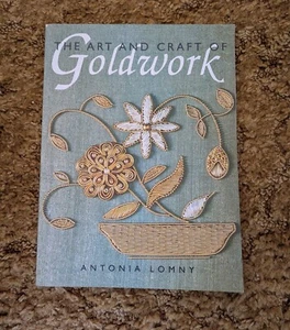 Art and Craft of Goldwork by Antonia Lomney (Paperback, 2004) - Picture 1 of 5