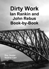 Ray Dexter Nadi Dirty Work: Ian Rankin And John Rebus Bo (Paperback) (Uk Import)