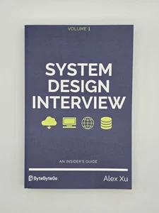 System Design Interview | An Insider's Guide By Alex Xu | Vol. 1, C. 2020 - Picture 1 of 3