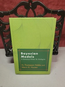 Bayesian Models: A Statistical Primer for Ecologists by N Thompson Hobbs - Picture 1 of 2