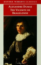 The Vicomte de Bragelonne (Oxford World's Classics) By Alexandre Dumas (père),