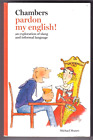 PARDON MY ENGLISH! (Slang & informal English) - Michael Munro