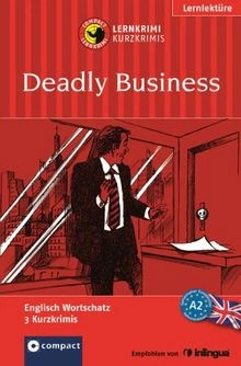 Deadly Business: Lernkrimi. Englisch A2 (Compact Lernkri... | Buch | Zustand gut - Bild 1 von 2