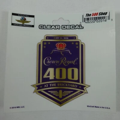 2016 Crown Royal 400 At the Brickyard Decal Indianapolis Motor Speedway Nascar  - Image 1 of 4