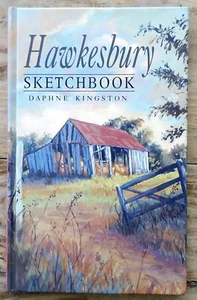 Hawkesbury Sketchbook by Daphne Kingston 1st Edition Kangaroo Press 1994 - Picture 1 of 8