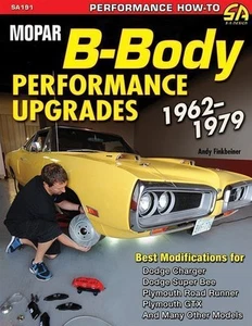 Mopar B-Body Performance Upgrades 1962-1979 Super Bee Chargers Road Runners Book - Picture 1 of 3