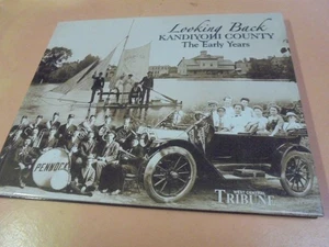 2006 Book looking Back Kandiyohi County The Early Years - Imagen 1 de 8