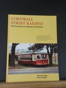 Cornwall Street Railway The Insurance Company’s Streetcars by Anthony Clegg &Om - Picture 1 of 6