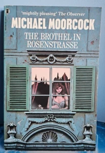 The Brothel in Rosenstrasse by Michael Moorcock. NEL 1984 - Picture 1 of 14