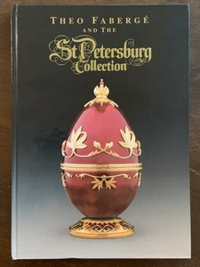 Theo Fabergé & The St Petersburg Collection by Andrew Moore 3rd ed hardcover 2009 - Bild 1 von 20