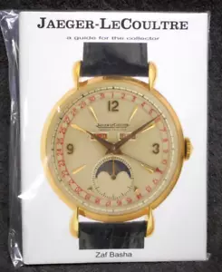 Jaeger LeCoultre, A Guide for the Collector, by Zef Basha, © 2008, Classic Watch - Imagen 1 de 10