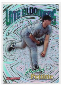 1999 Bowman LATE BLOOMERS Pick-A-Insert Larry Walker Andy Pettitte Jim Edmonds