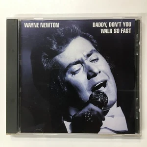 Daddy, Don't You Walk So Fast by Wayne Newton (CD, Aries) - Picture 1 of 4
