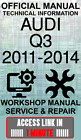 ACCESS LINK OFFICIAL WORKSHOP MANUAL SERVICE & REPAIR AUDI Q3 2011-2014