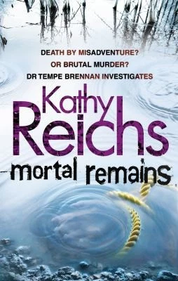 Mortal Remains by Kathy Reichs - Image 1 of 1