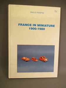AX415 LIVRE EDITIONS RAMPINI FRANCE IN MINIATURE 1900-1980 21,5 x 30,5 cm - Imagen 1 de 17