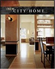 The New City Home: Smart Design for Metro Living by Clagett, Leslie