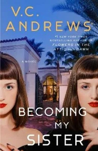 V.C. Andrews Becoming My Sister (Hardback) - Picture 1 of 1