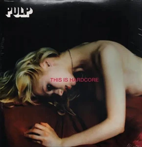 Pulp This Is Hardcore GATEFOLD SLEEVE / REISSUE NEW OVP Island 2xVinyl LP - Bild 1 von 1