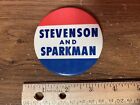 Vintage Steveson And Sparkman Political Pinback By Green Duck Co. Chicago, Il
