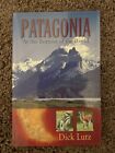 Patagonia : At the Bottom of the World by Dick Lutz (2002, Trade Paperback)