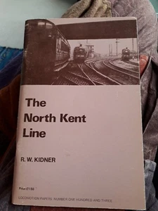 North Kent Line by R. W. Kidner (Paperback, 1977) - Picture 1 of 5