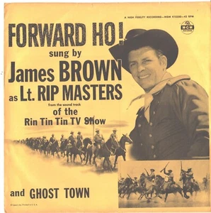 JAMES BROWN-LT.-RIP MASTERS-RIN-TIN-TIN TV SHOW PICTURE SLEEVE+45(FORWARD HO!)PS - Picture 1 of 3
