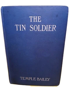 1919 THE TIN SOLDIER TEMPLE BAILEY ILLUSTRATED F VAUX WILSON ANTIQUE - Picture 1 of 12
