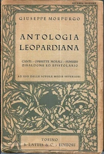 yd 03 02 ANTOLOGIA LEOPARDIANA - di Giuseppe Morpurgo - Canti, Operetta morali - Foto 1 di 1