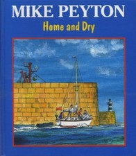Home and Dry By M Peyton