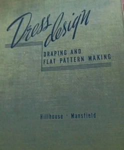 1948 Kleid Design Drapierung und flache Musterherstellung Hillhouse Mansfield erste Ausgabe - Bild 1 von 9