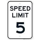 Speed Limit 5 MPH Sign,