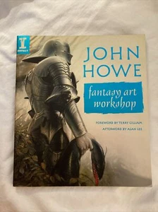 John Howe “Fantasy Art Workshop” Practical Creative Instructional Art Book 2007 - Picture 1 of 10