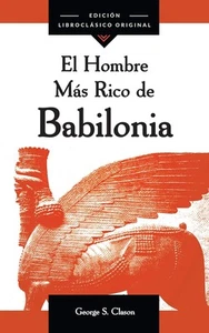 El Hombre Más Rico de Babilonia (Spanish Edition) Paperback – February 4,... - Foto 1 di 2